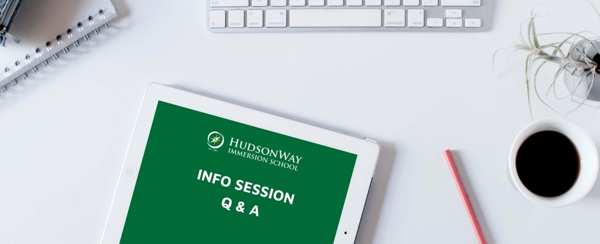 Info Session Q&A | HudsonWay Immersion School